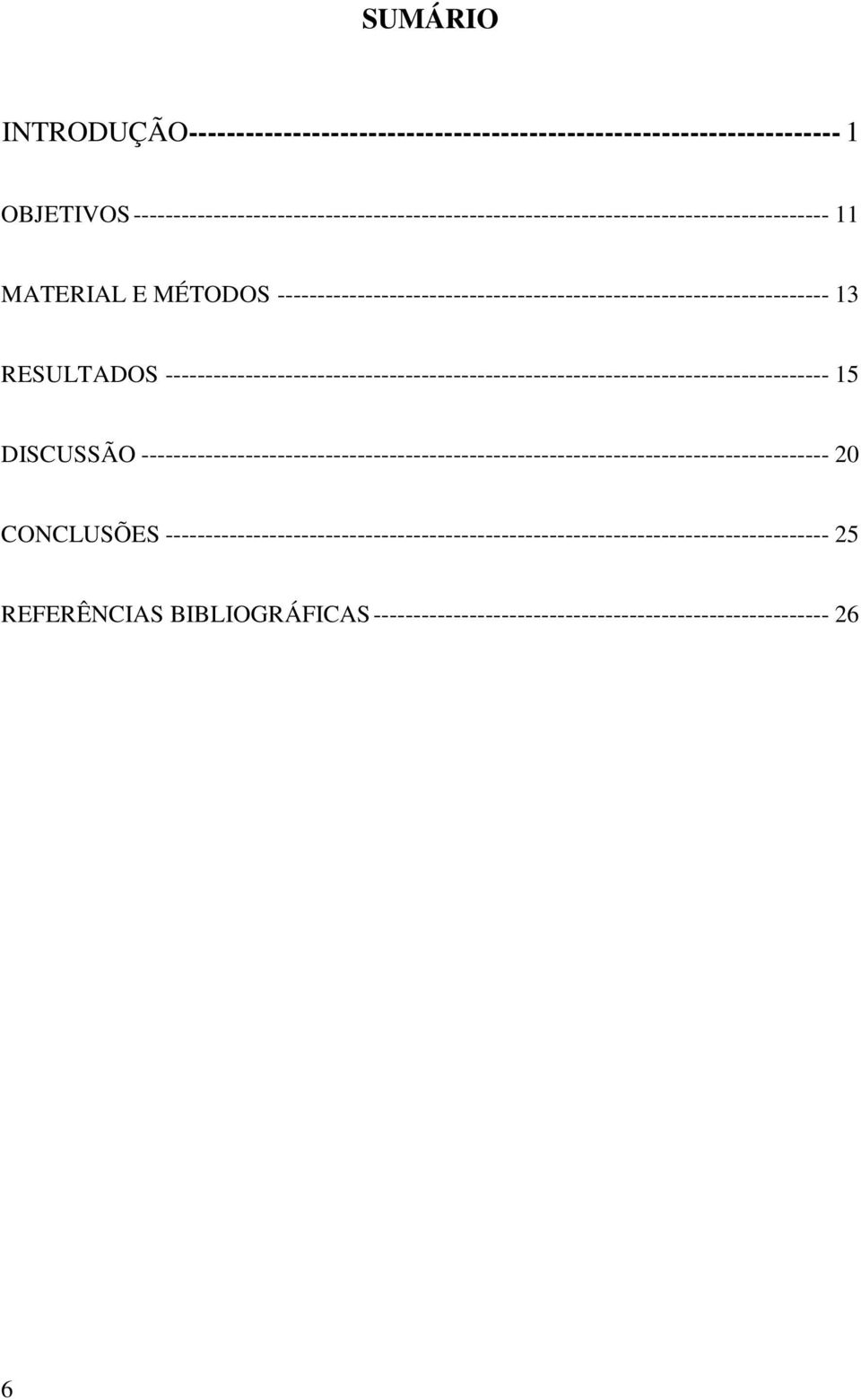 --------------------------------------------------------------------- 13 RESULTADOS