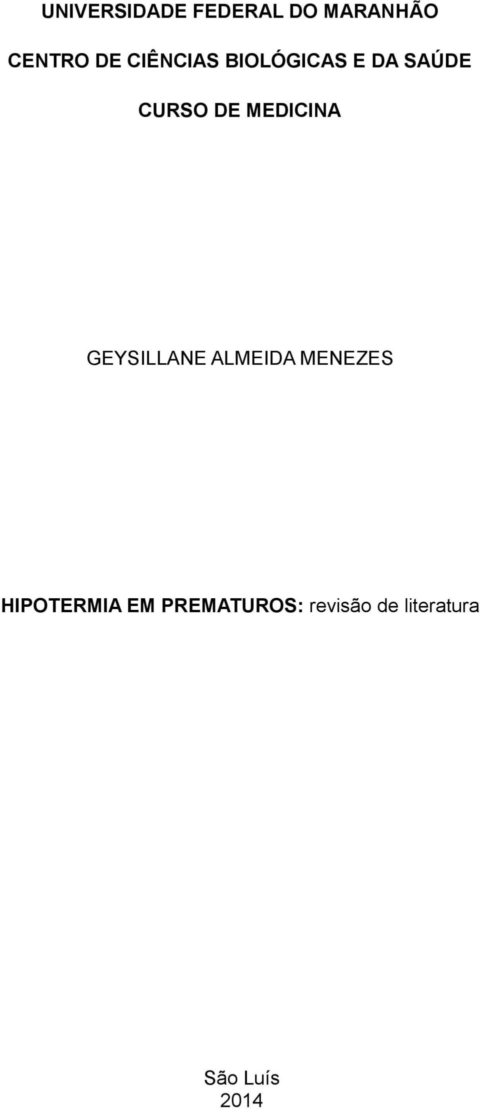 MEDICINA GEYSILLANE ALMEIDA MENEZES