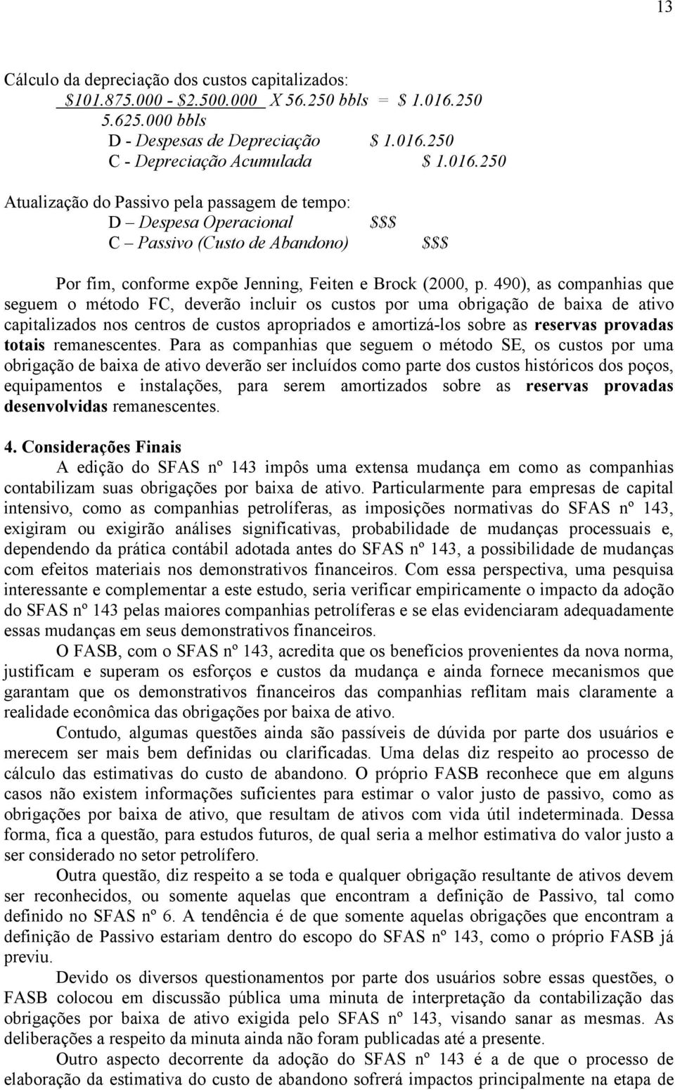 250 C - Depreciação Acumulada $ 1.016.