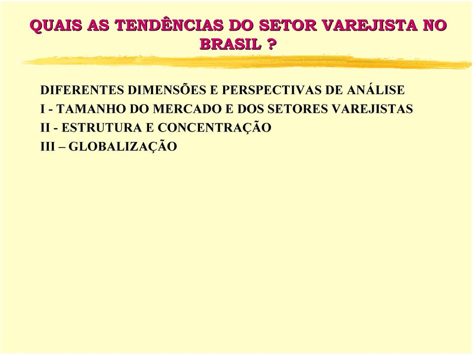 DIFERENTES DIMENSÕES E PERSPECTIVAS DE ANÁLISE