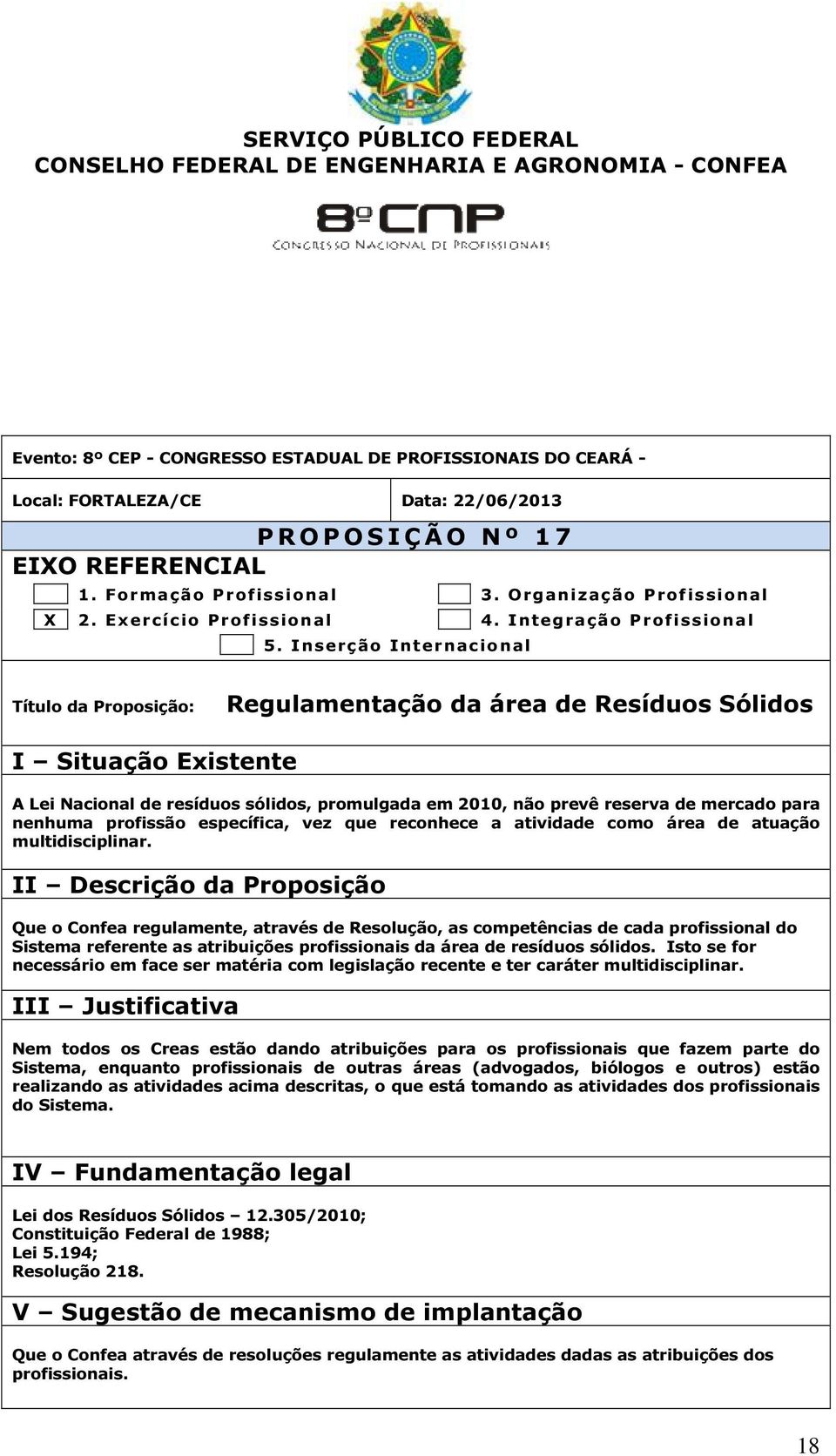 reconhece a atividade como área de atuação multidisciplinar.