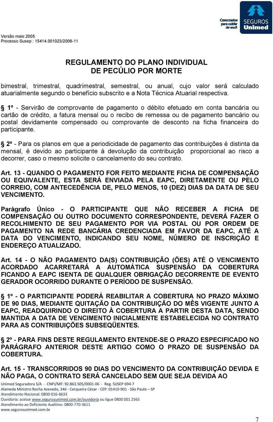 comprovante de desconto na ficha financeira do participante.