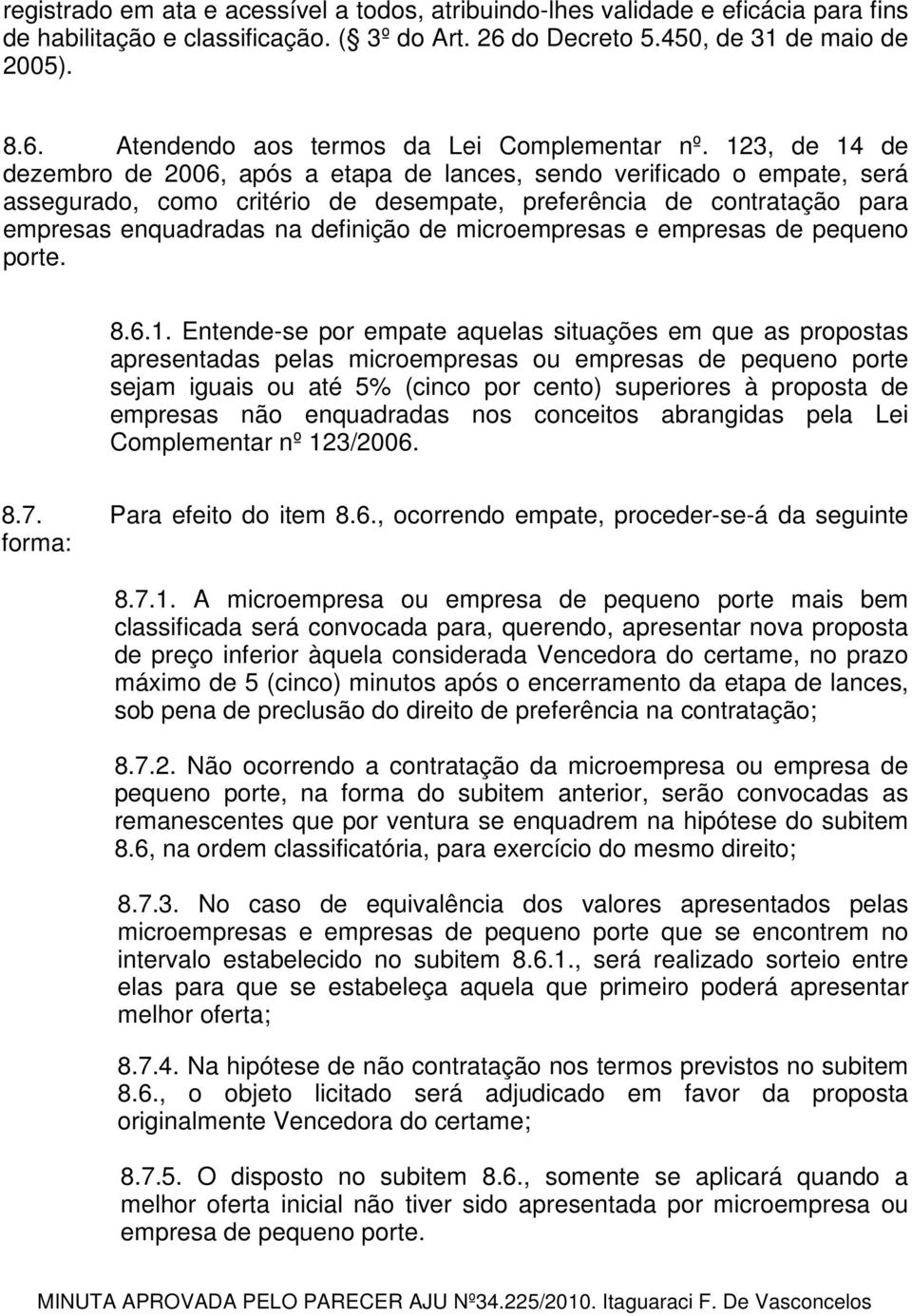 microempresas e empresas de pequeno porte. 8.6.1.