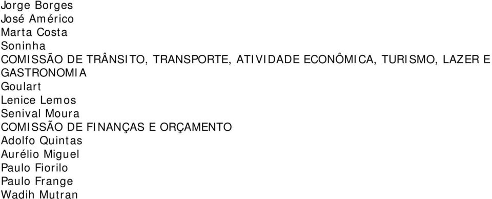 GASTRONOMIA Goulart Lenice Lemos Senival Moura COMISSÃO DE