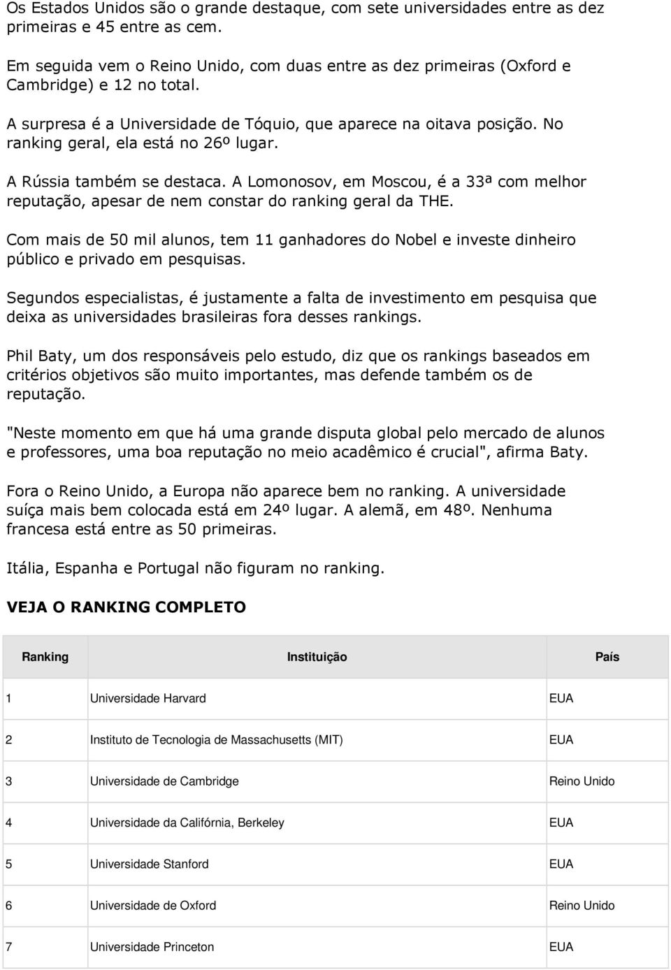 A Lomonosov, em Moscou, é a 33ª com melhor reputação, apesar de nem constar do ranking geral da THE.