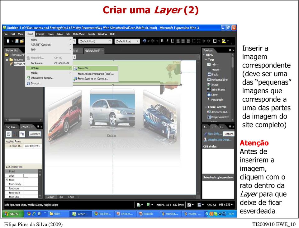 site completo) Atenção Antes de inserirem a imagem, cliquem com o