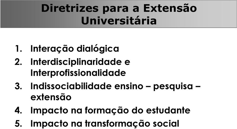 Interdisciplinaridade e Interprofissionalidade 3.