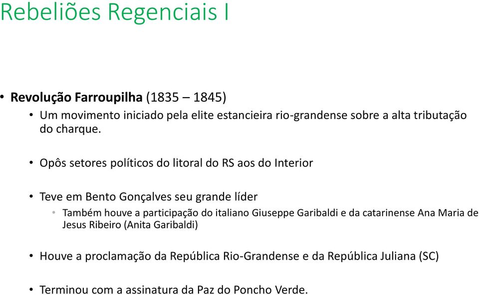 Opôs setores políticos do litoral do RS aos do Interior Teve em Bento Gonçalves seu grande líder Também houve a