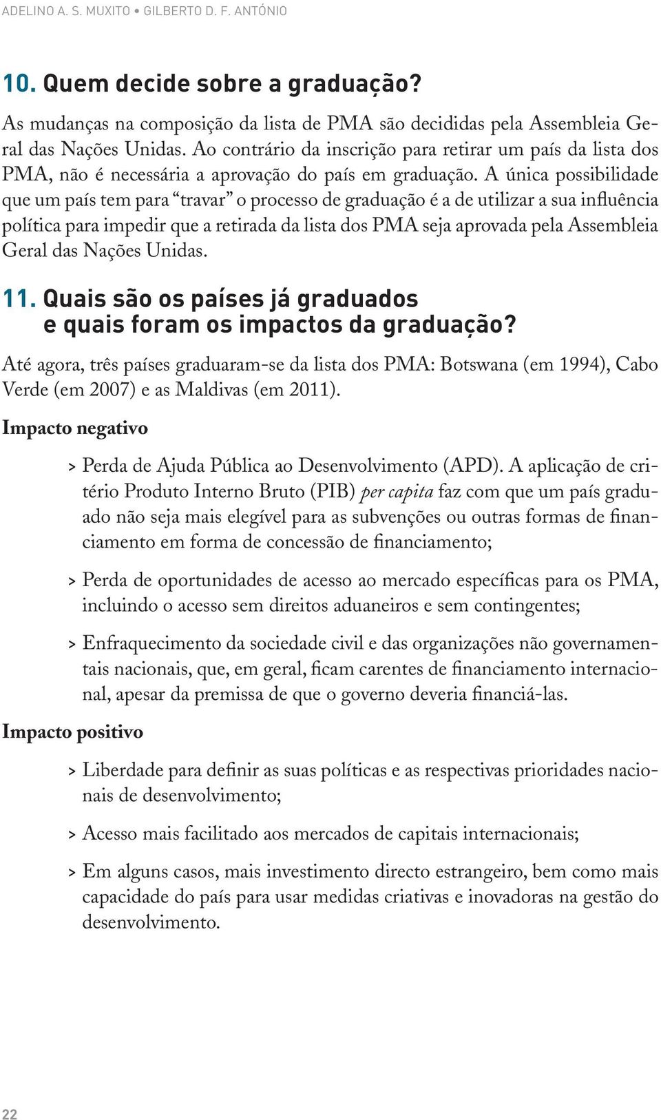 Quais são os países já graduados e quais foram os