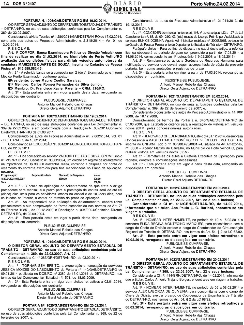 1º COMPOR, Banca Examinadora Prática de Direção Veicular com fins de realizar no dia 21.02.