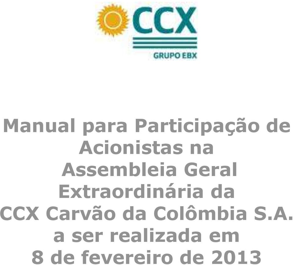 Extraordinária da CCX Carvão da