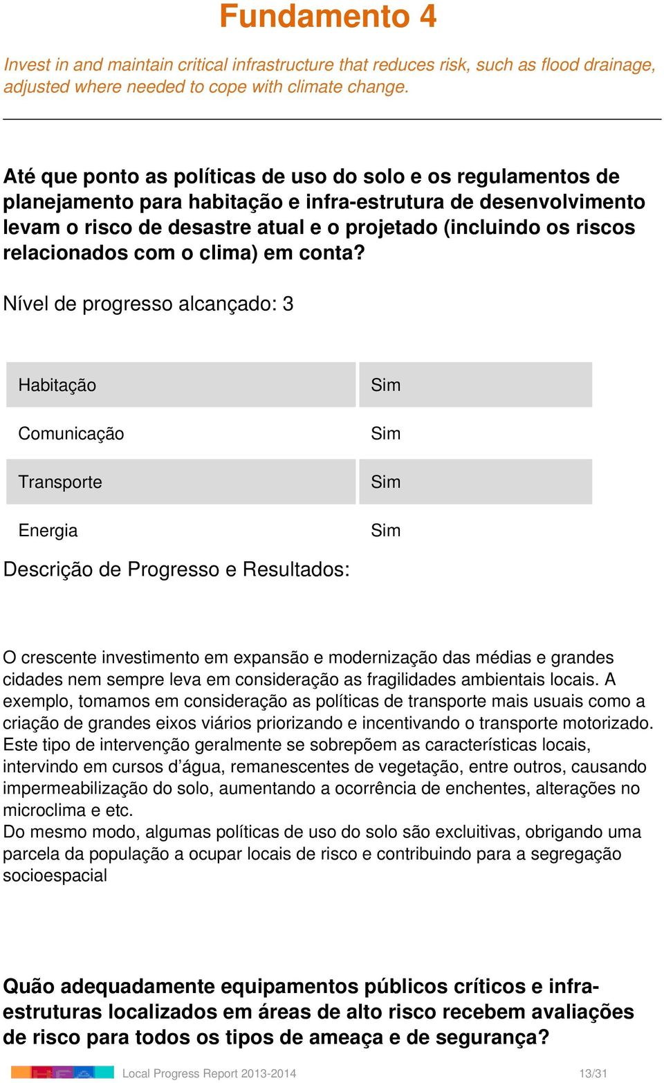 relacionados com o clima) em conta?