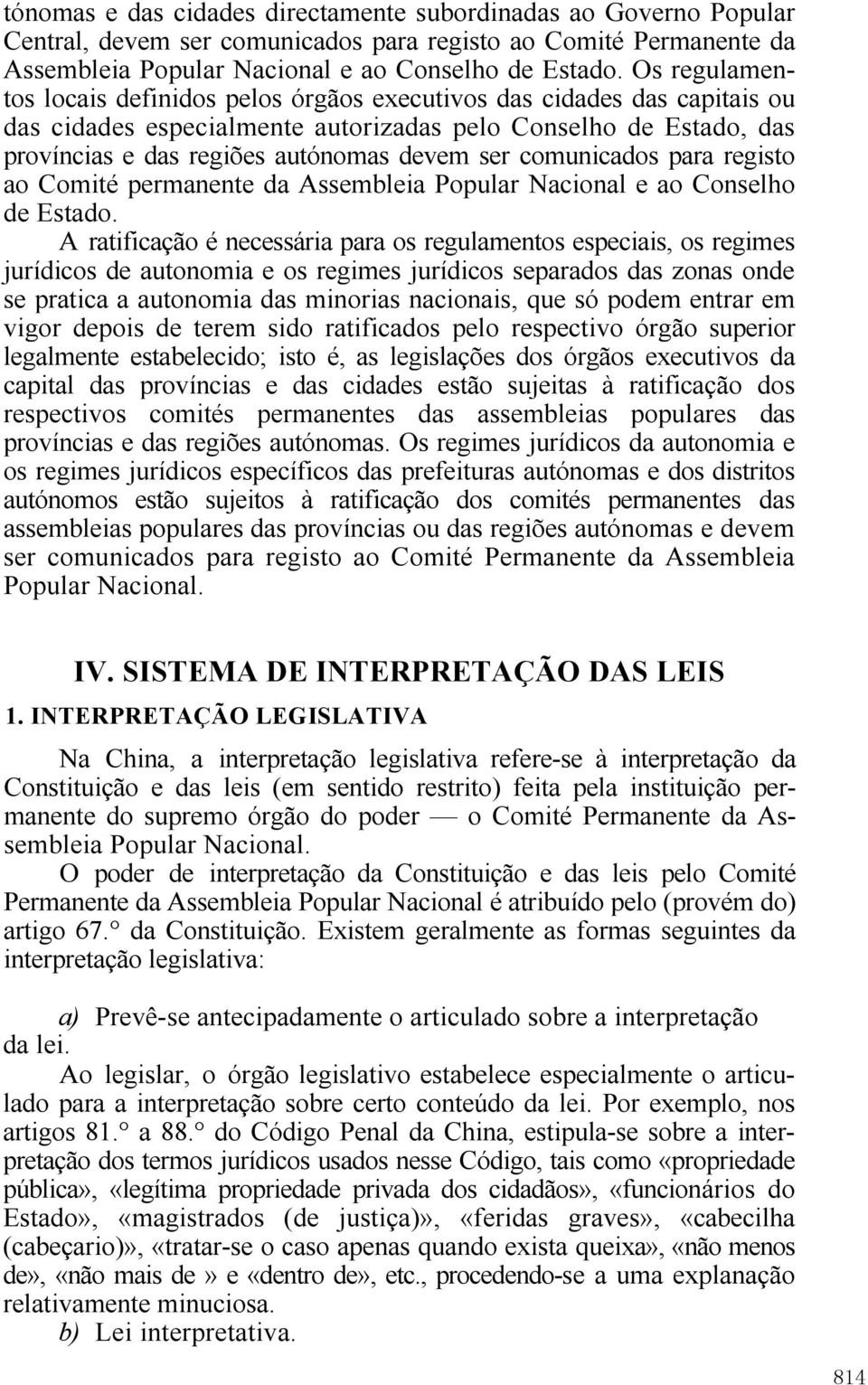 comunicados para registo ao Comité permanente da Assembleia Popular Nacional e ao Conselho de Estado.