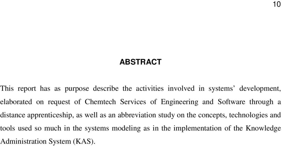 apprenticeship, as well as an abbreviation study on the concepts, technologies and tools used