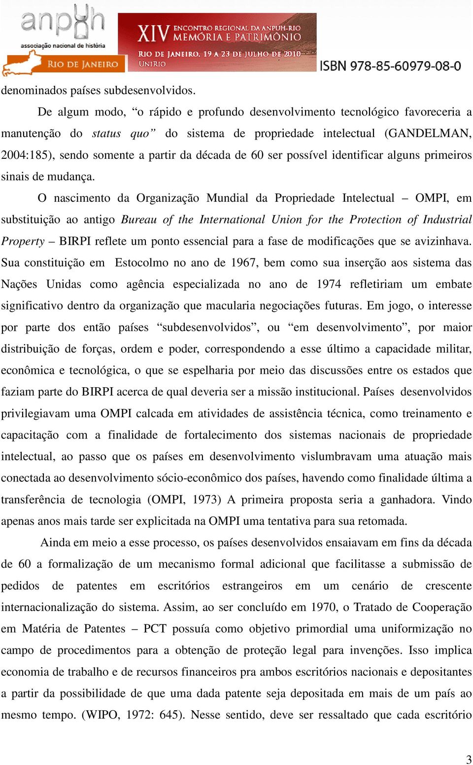 60 ser possível identificar alguns primeiros sinais de mudança.