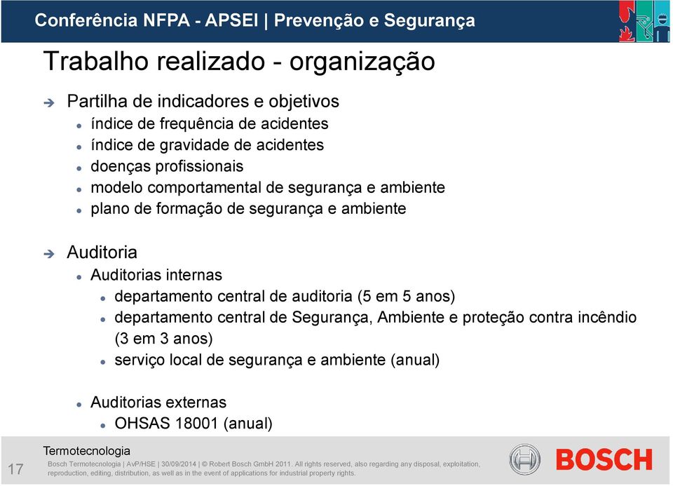 de auditoria (5 em 5 anos) departamento central de Segurança, Ambiente e proteção contra incêndio (3 em 3 anos) serviço local de segurança e ambiente