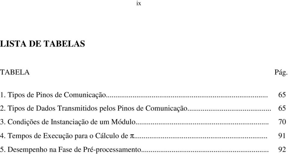 Condições de Instanciação de um Módulo... 70 4.