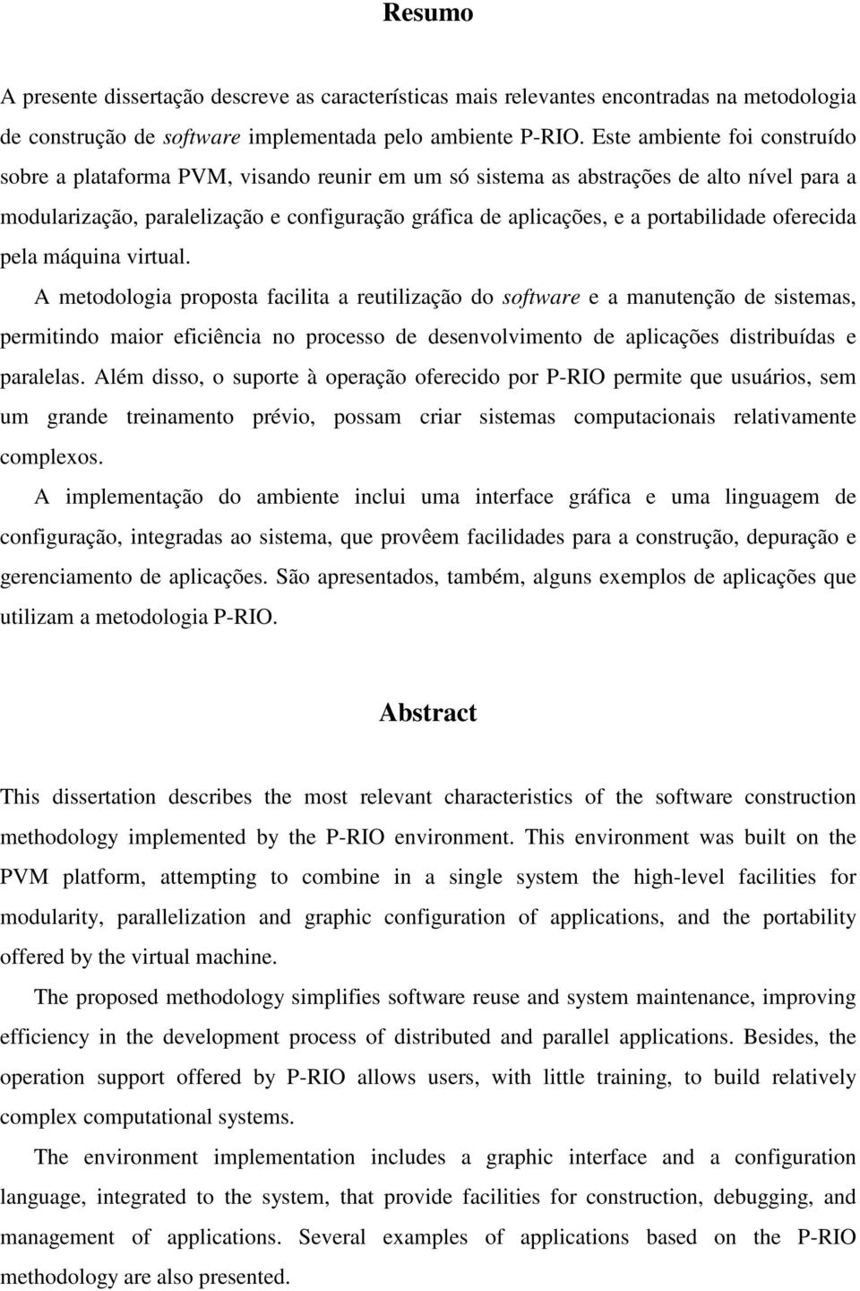 portabilidade oferecida pela máquina virtual.