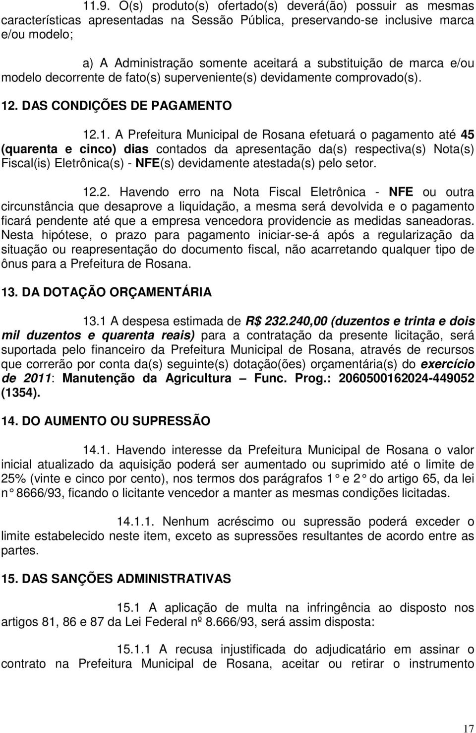 . DAS CONDIÇÕES DE PAGAMENTO 12