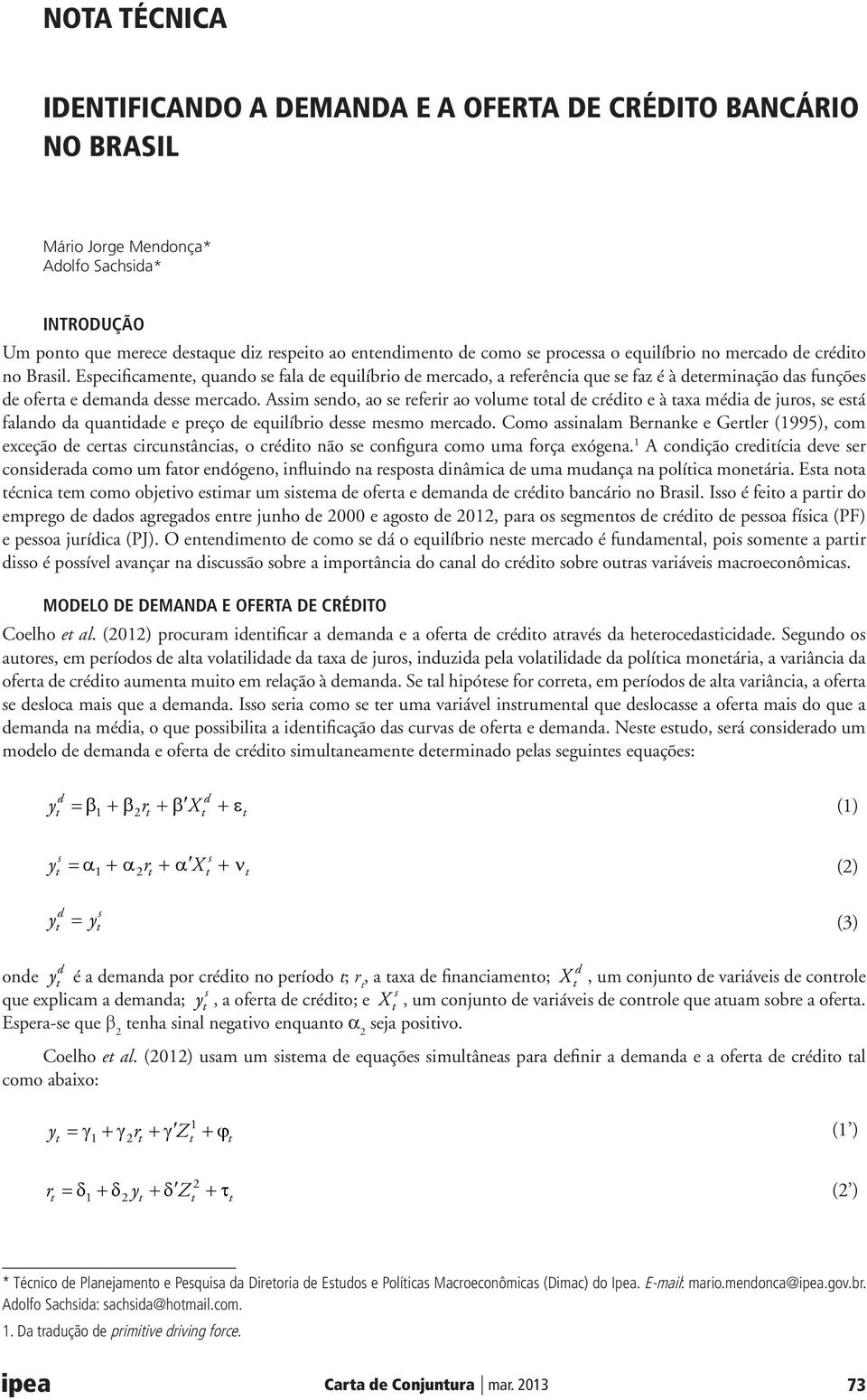 Aim eno, ao e referir ao volume oal e créio e à axa méia e juro, e eá falano a quaniae e preço e equilíbrio ee memo mercao.