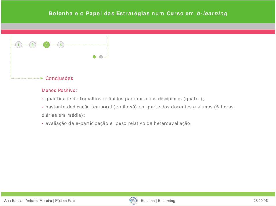 (e não só) por parte dos docentes e alunos (5 horas diárias em