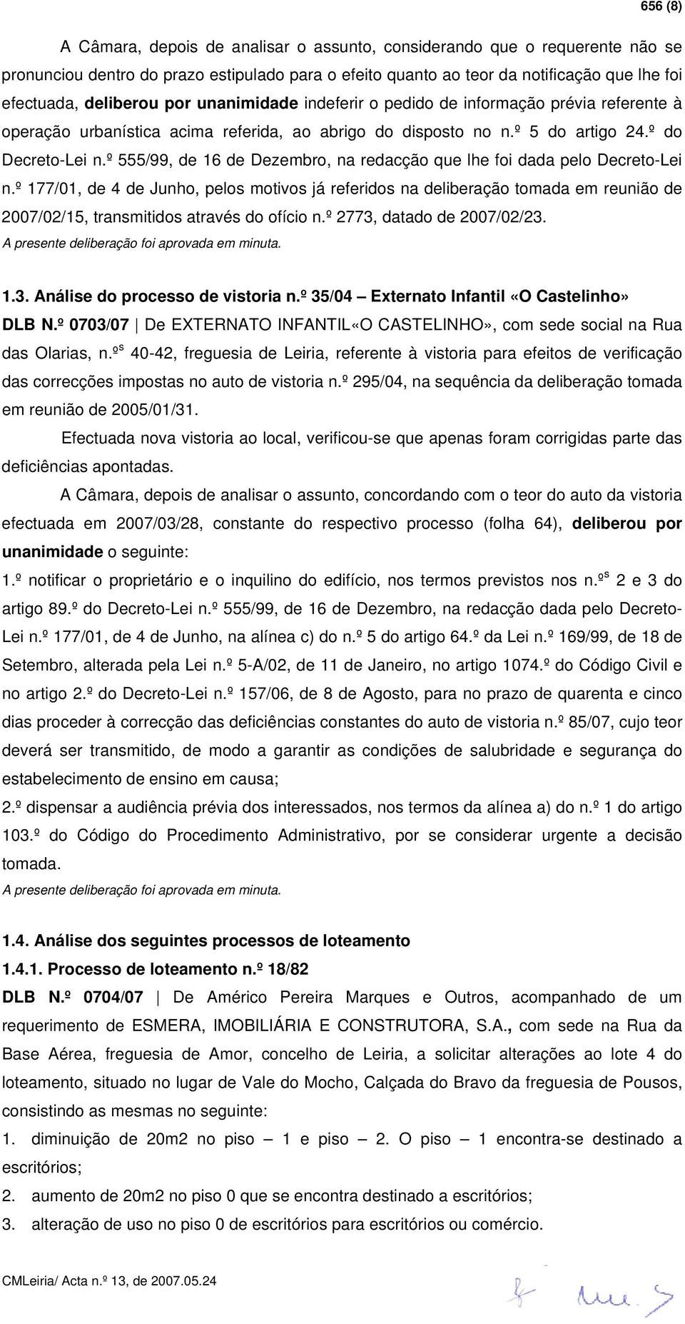 º 555/99, de 16 de Dezembro, na redacção que lhe foi dada pelo Decreto-Lei n.