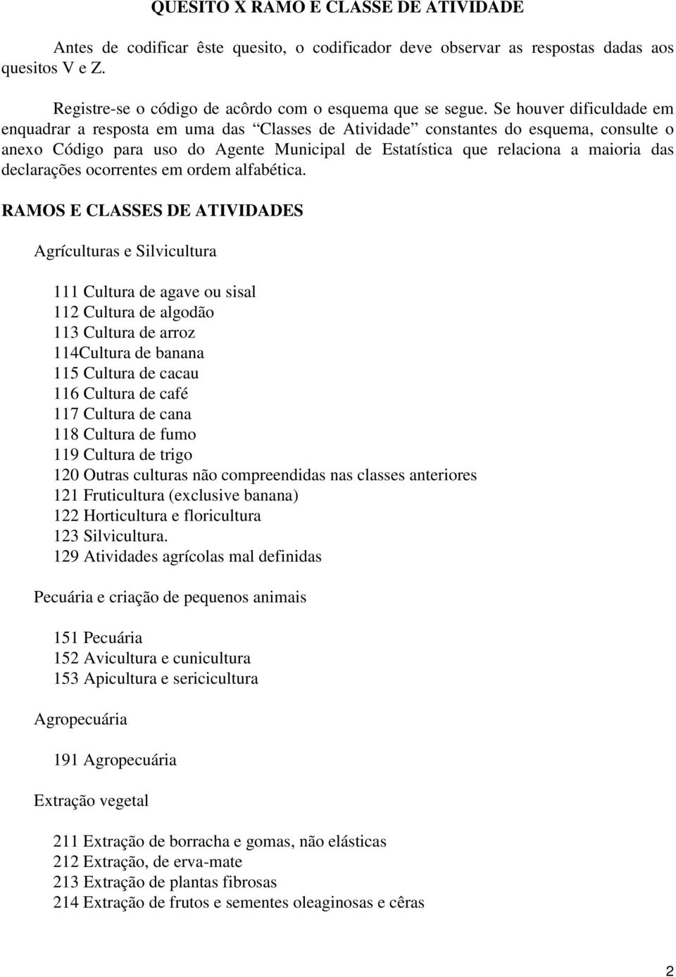 declarações ocorrentes em ordem alfabética.