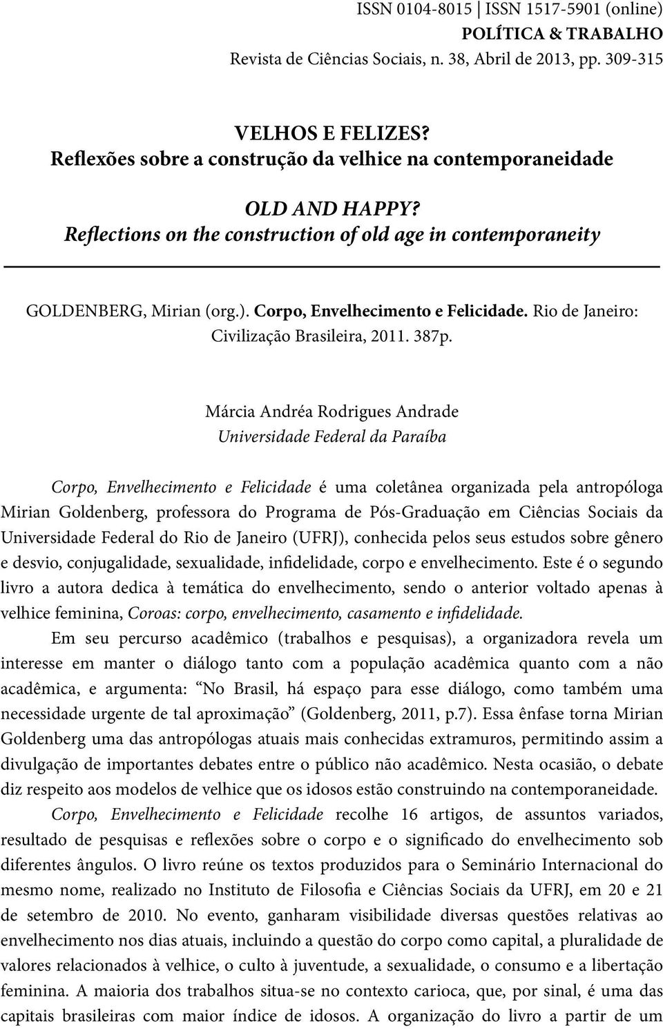 Rio de Janeiro: Civilização Brasileira, 2011. 387p.