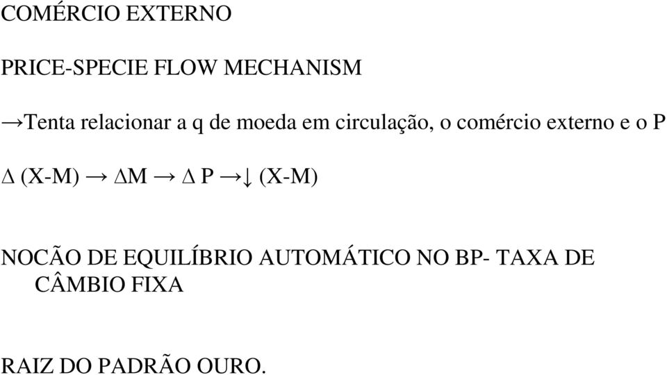 externo e o P (X-M) M P (X-M) NOCÃO DE EQUILÍBRIO