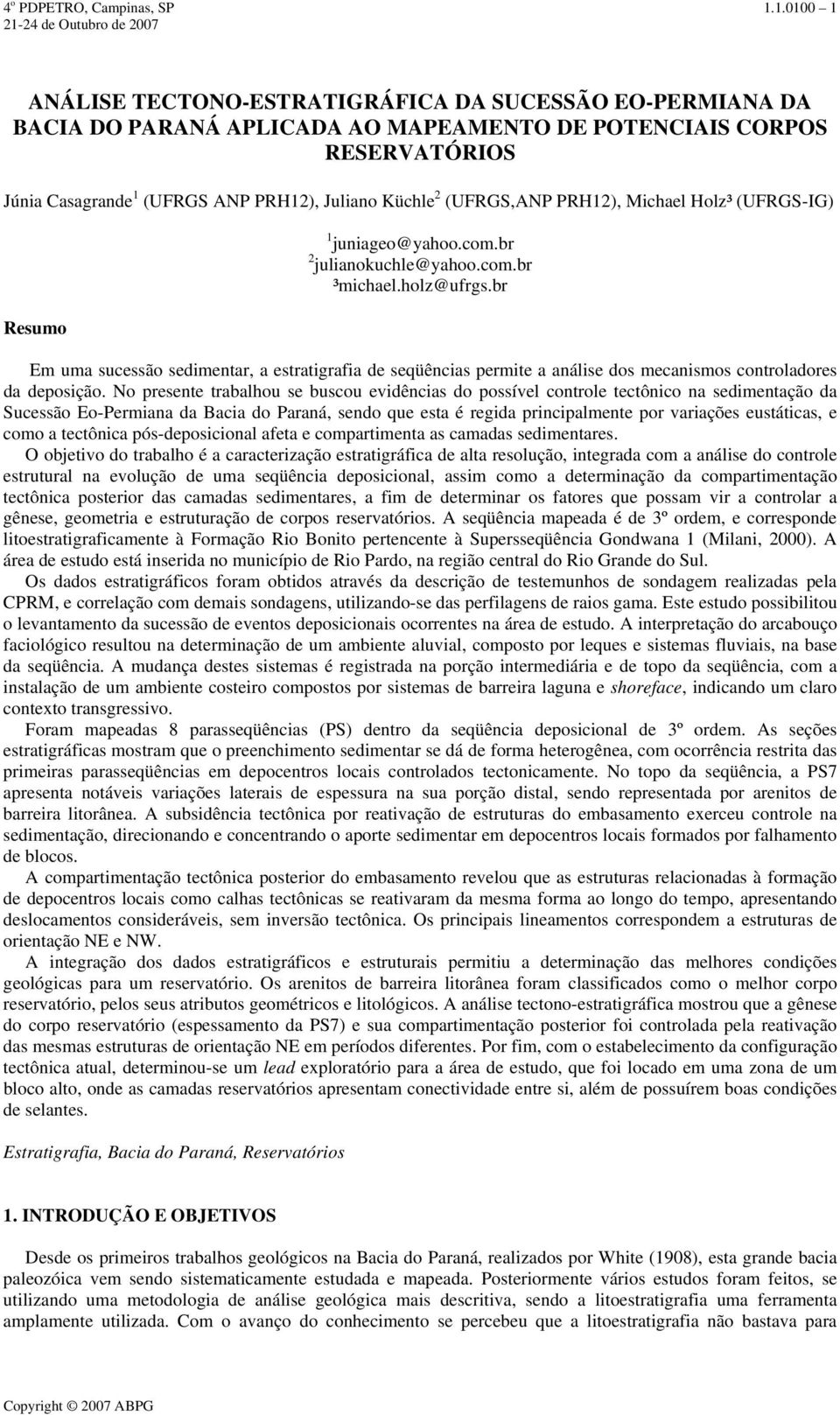 (UFRGS,ANP PRH12), Michael Holz³ (UFRGS-IG) Resumo 1 juniageo@yahoo.com.br 2 julianokuchle@yahoo.com.br ³michael.holz@ufrgs.