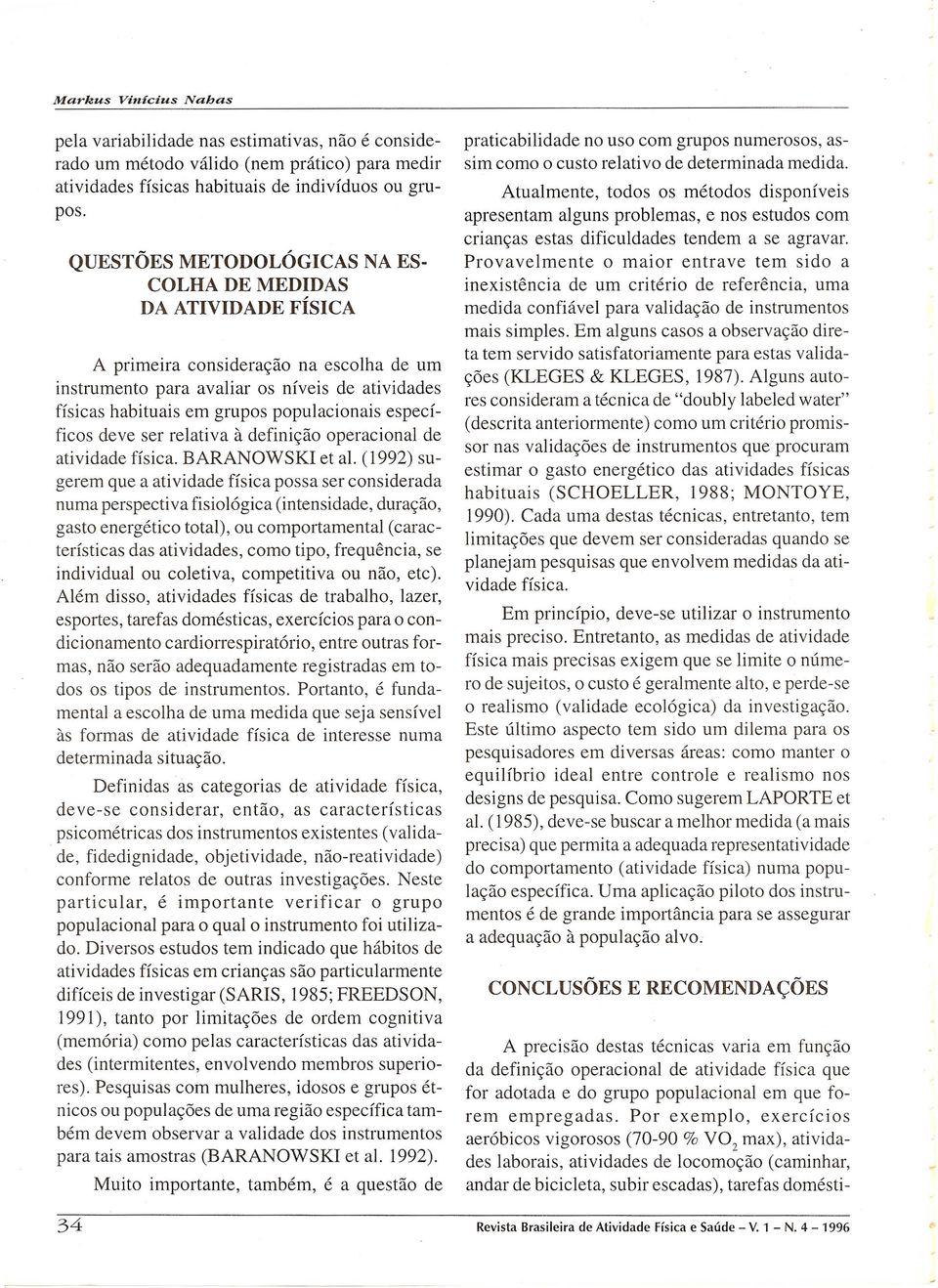 especfficos deve ser relativa a defini~ao operacional de atividade ffsica. BARANOWSKI et al.