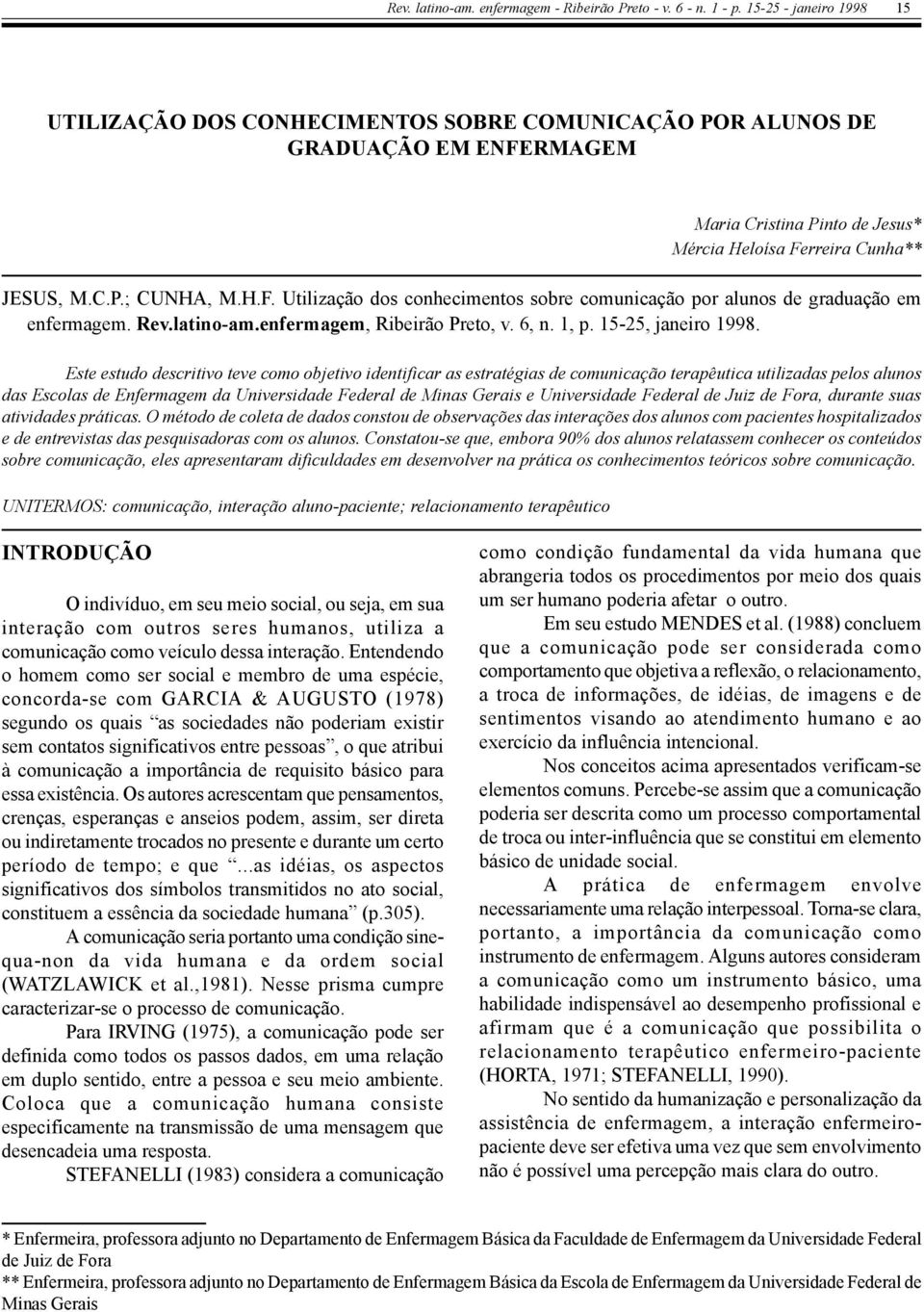 Rev.latino-am.enfermagem, Ribeirão Preto, v. 6, n. 1, p. 15-25, janeiro 1998.