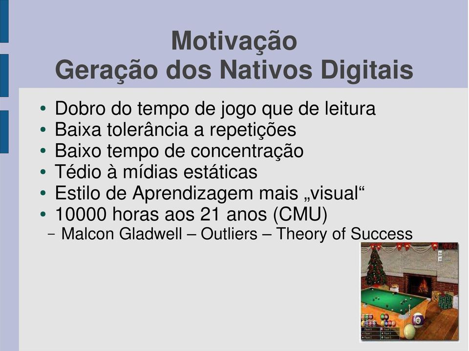 concentração Tédio à mídias estáticas Estilo de Aprendizagem mais