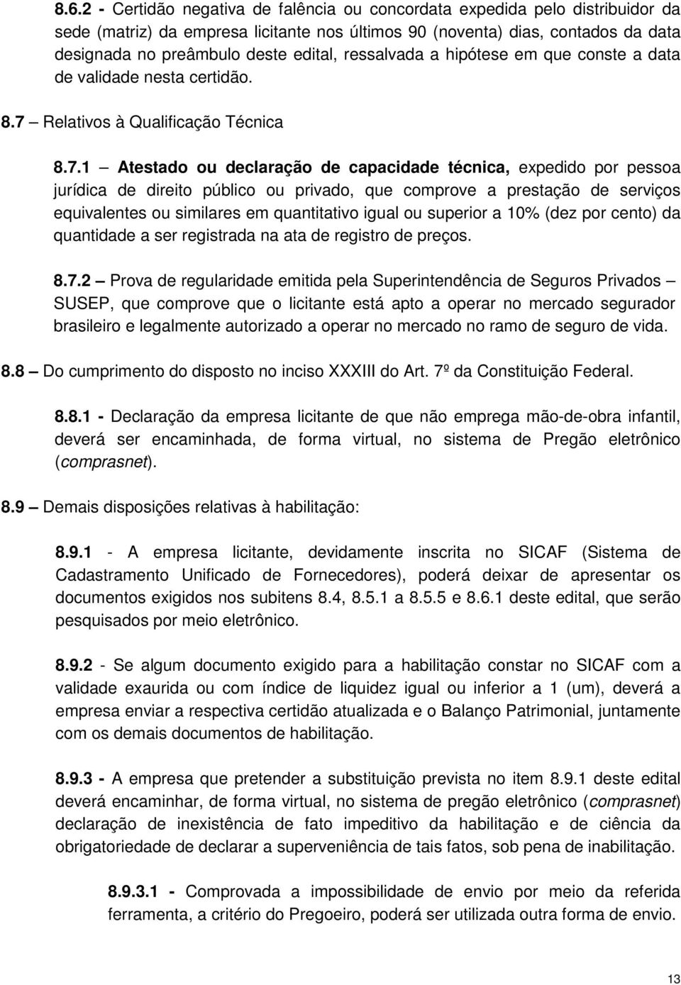 Relativos à Qualificação Técnica 8.7.