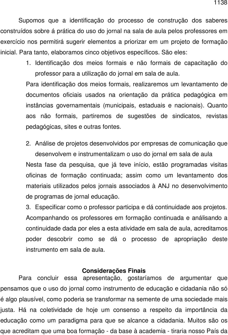 Identificação dos meios formais e não formais de capacitação do professor para a utilização do jornal em sala de aula.