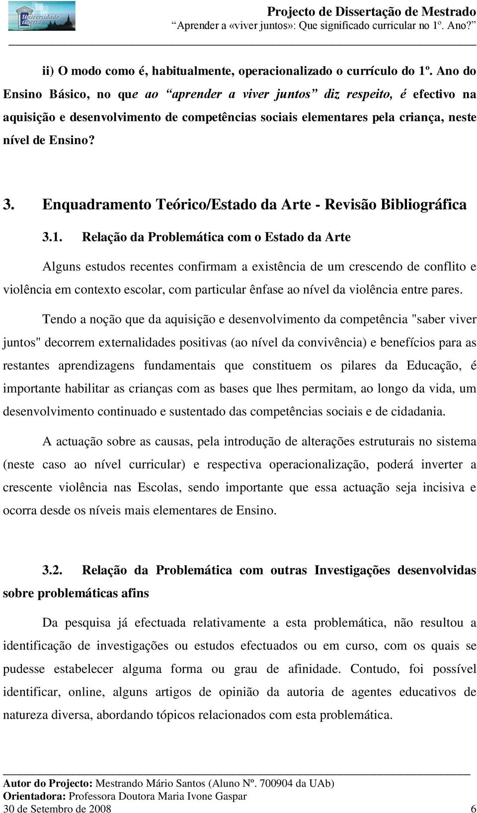 Enquadramento Teórico/Estado da Arte - Revisão Bibliográfica 3.1.