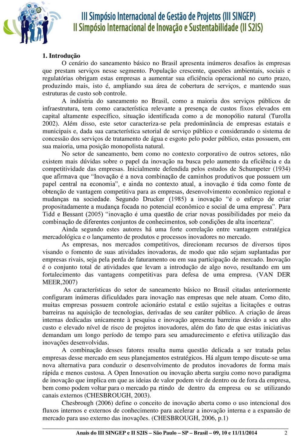 de serviços, e mantendo suas estruturas de custo sob controle.