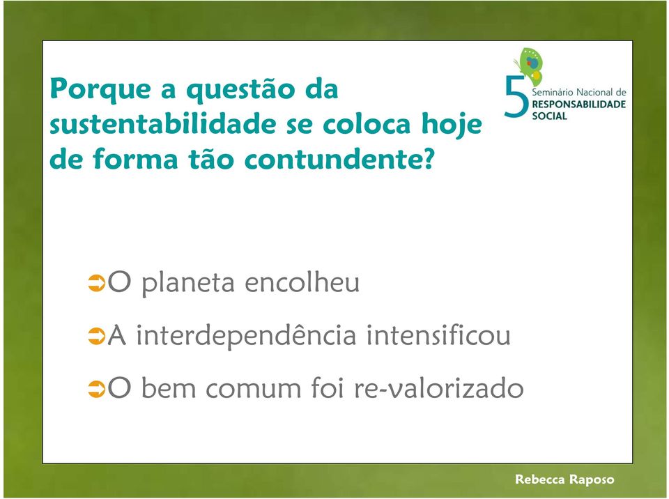 O planeta encolheu A interdependência