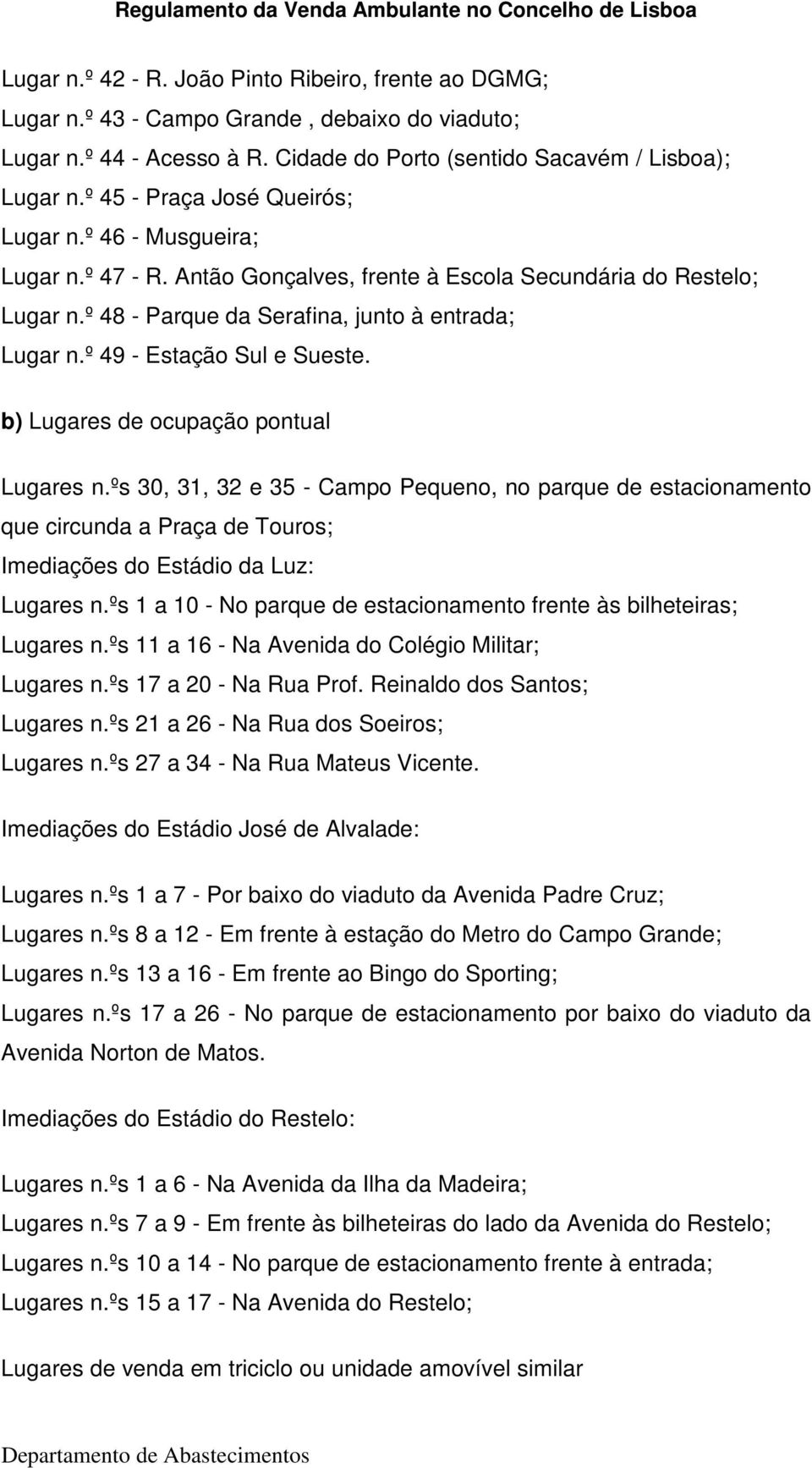 º 49 - Estação Sul e Sueste. b) Lugares de ocupação pontual Lugares n.