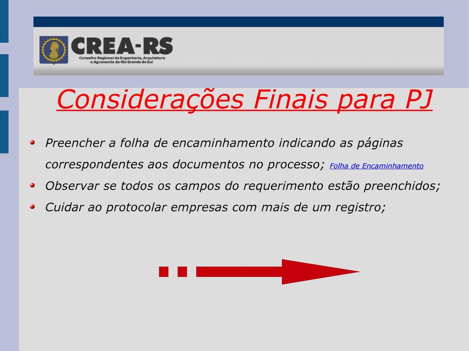 Folha de Encaminhamento Observar se todos os campos do requerimento