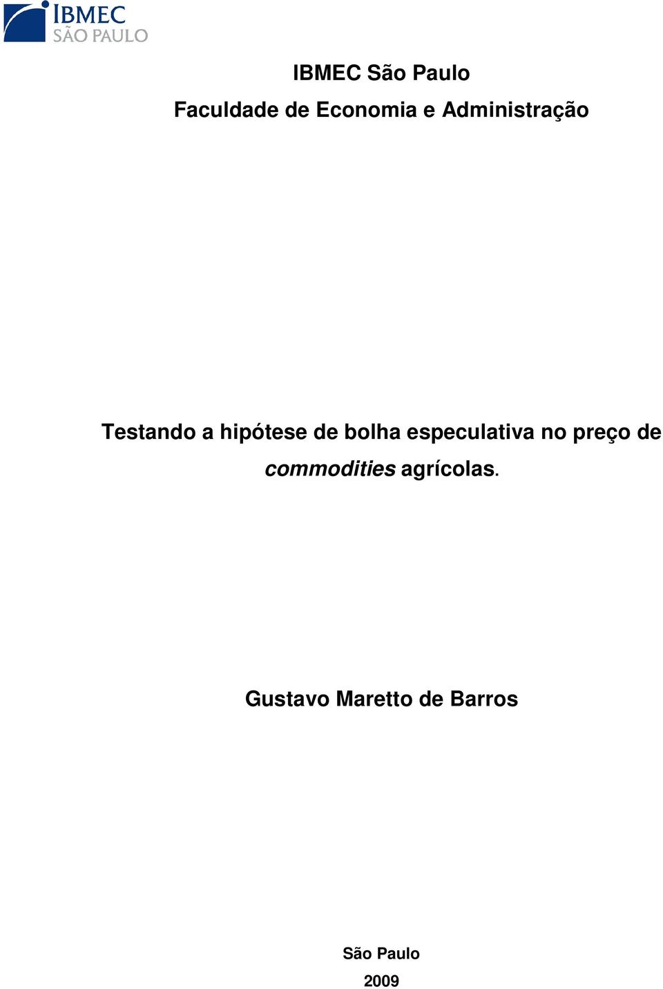 especulativa no preço de commodities