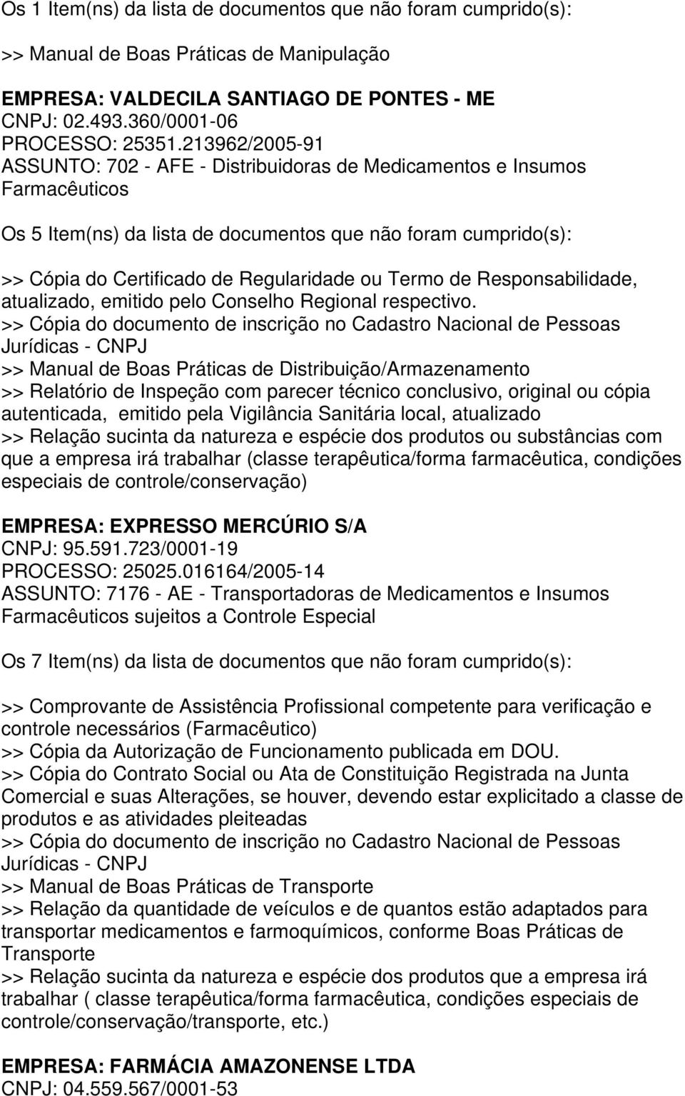 Termo de Responsabilidade, atualizado, emitido pelo Conselho Regional respectivo.