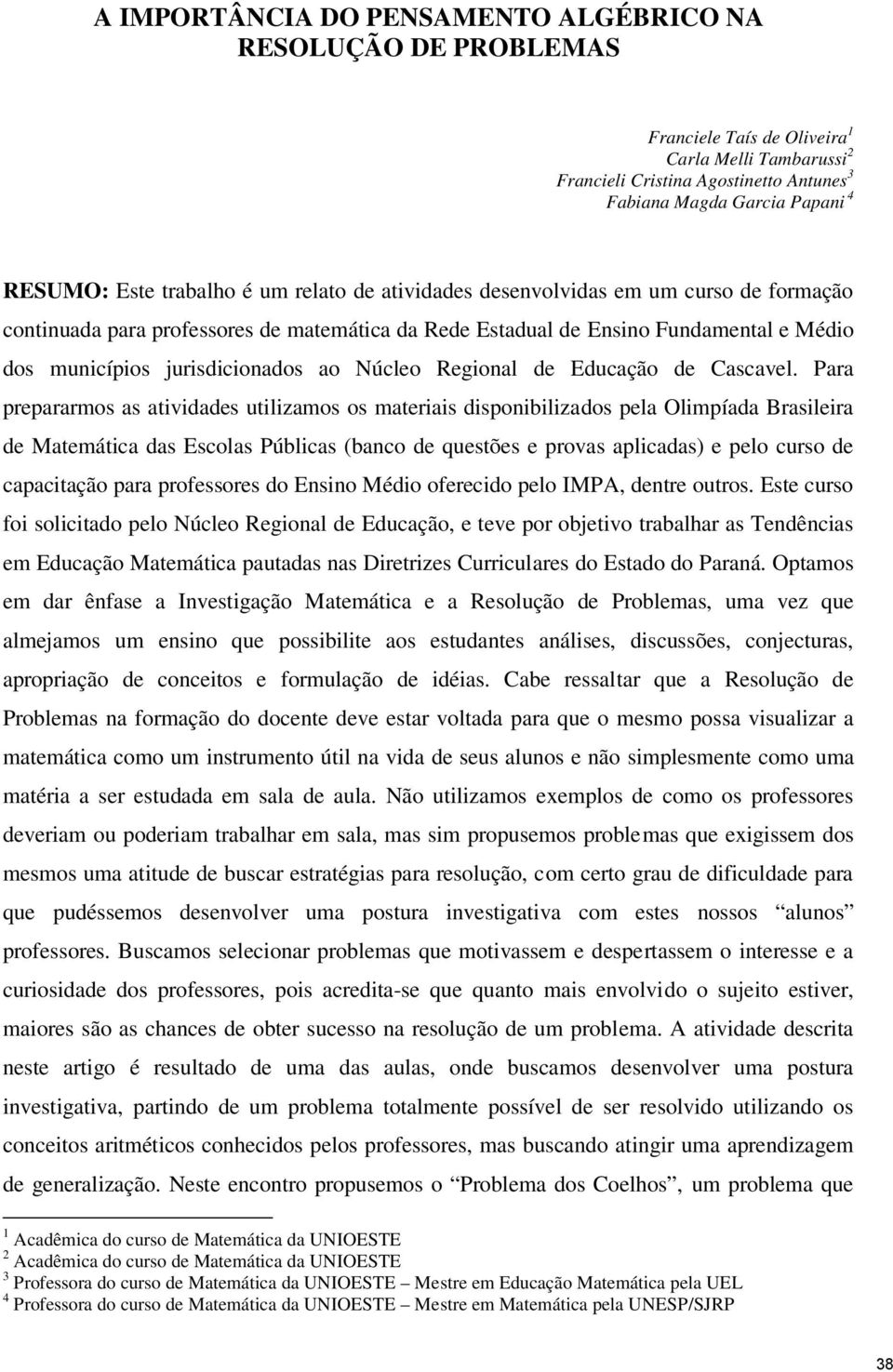 Núcleo Regional de Educação de Cascavel.