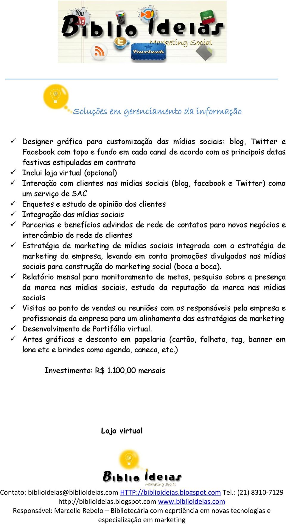 advindos de rede de contatos para novos negócios e intercâmbio de rede de clientes Estratégia de marketing de mídias sociais integrada com a estratégia de marketing da empresa, levando em conta