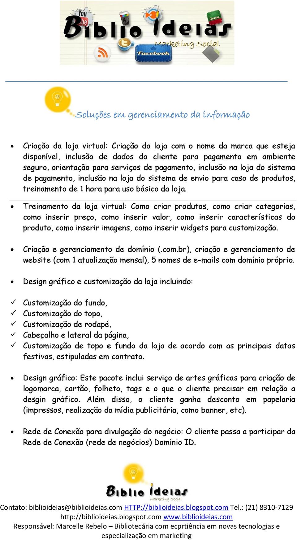 Treinamento da loja virtual: Como criar produtos, como criar categorias, como inserir preço, como inserir valor, como inserir características do produto, como inserir imagens, como inserir widgets