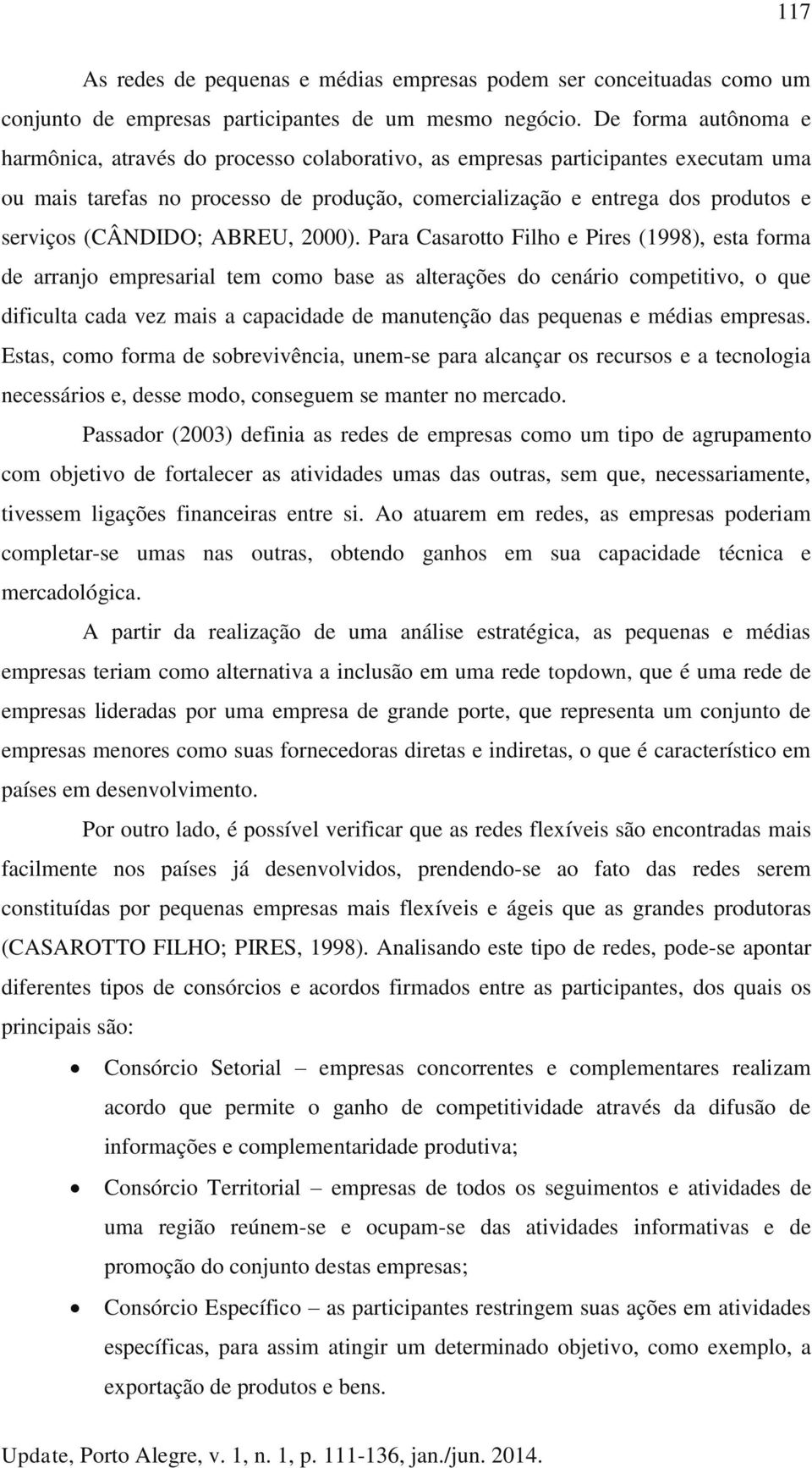 (CÂNDIDO; ABREU, 2000).