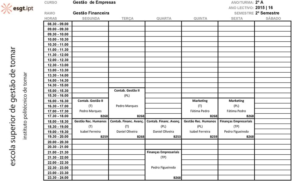 Avanç. Contab. Financ. Avanç. Gestão Rec. Humanos Finanças Empresariais 18.30-19.00 (T) (T) (PL) (PL) (TP) 19.00-19.