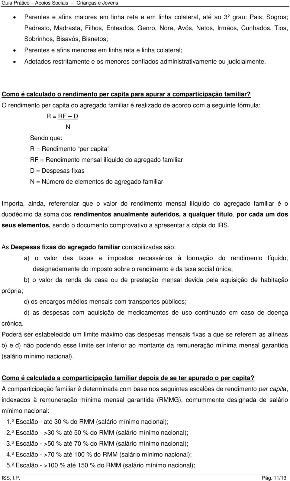 Como é calculado o rendimento per capita para apurar a comparticipação familiar?