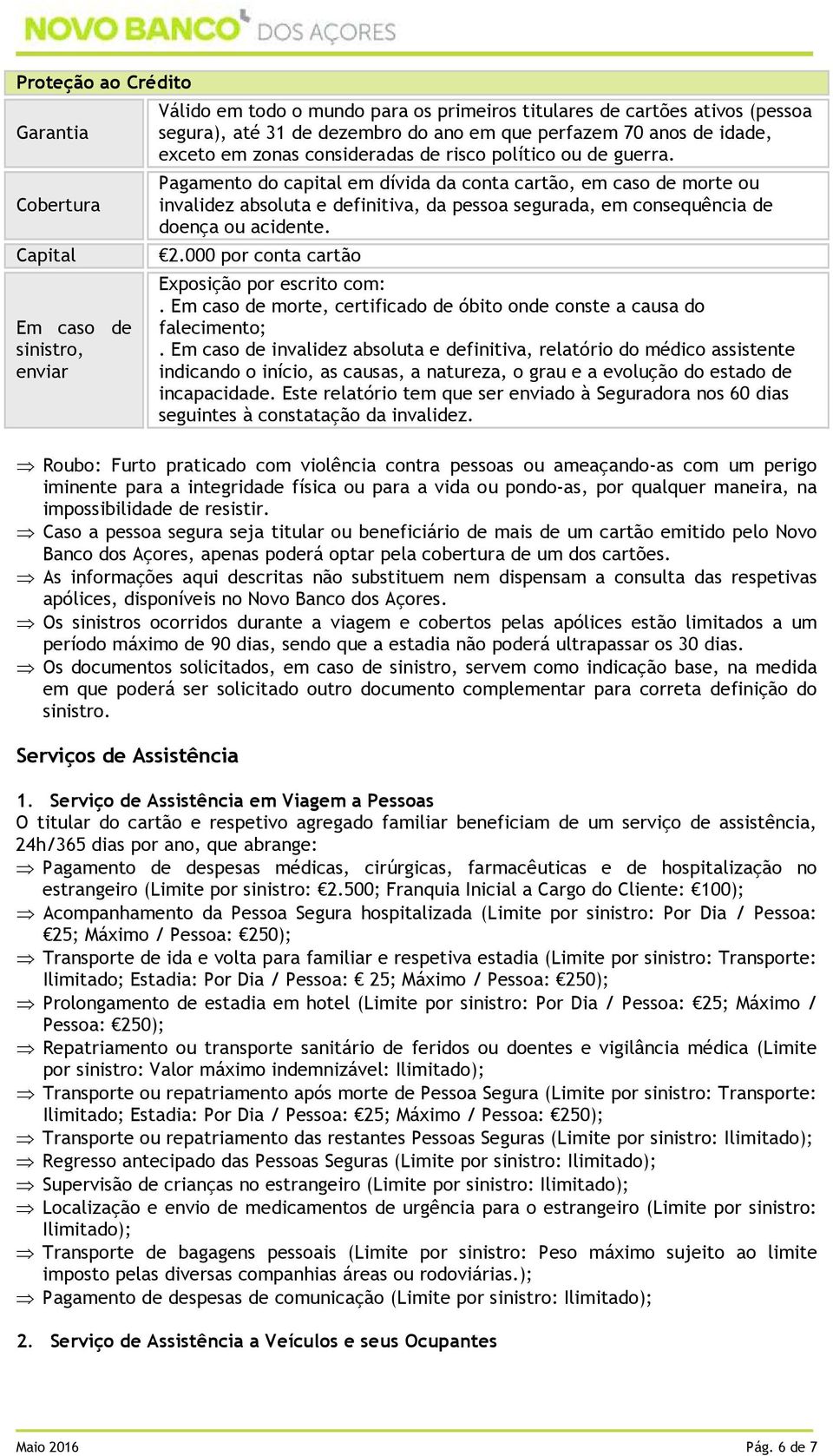 000 por conta cartão. morte, certificado de óbito onde conste a causa do falecimento;.